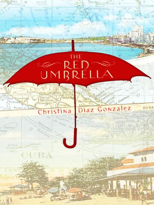 Title details for The Red Umbrella by Christina Gonzalez - Available